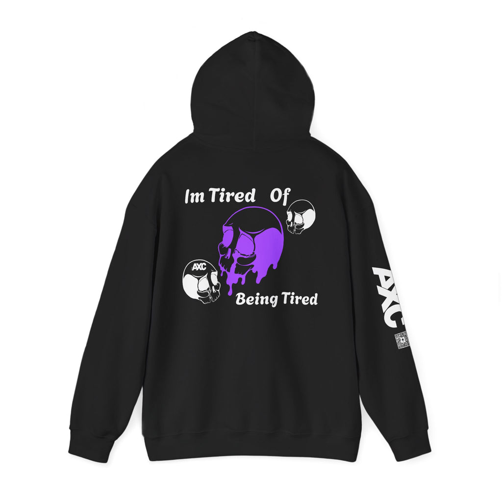 Im Tired of Being Tired Gildan Hoodie