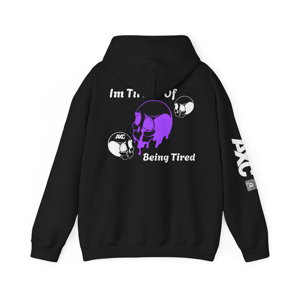 Im Tired of Being Tired Gildan Hoodie